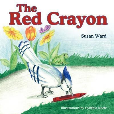 The Red Crayon(English, Paperback, Ward Susan)