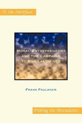 Moral Entrepreneurs and the Campaign to Ban Landmines(English, Paperback, unknown)
