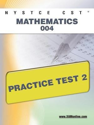 NYSTCE CST Mathematics 004 Practice Test 2(English, Paperback, Wynne Sharon A)