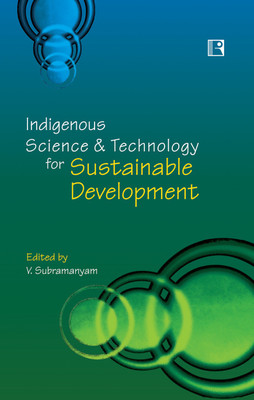 Indigenous Science and Technology for Sustainable Development(English, Hardcover, unknown)