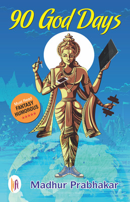 90 God Days(English, Paperback, Prabhakar Madhur)