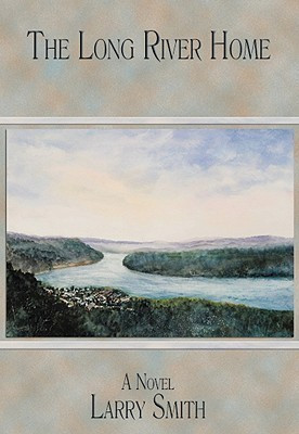 The Long River Home(English, Paperback, Smith Larry)