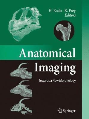 Anatomical Imaging  - Towards a New Morphology(English, Hardcover, unknown)