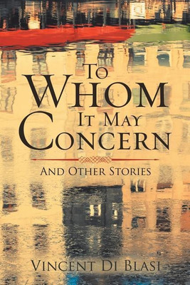 To Whom It May Concern(English, Paperback, Di Blasi Vincent)