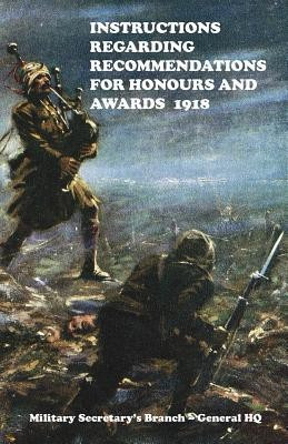 Instructions Regarding Recommendations for Honours and Awards (1918)(English, Paperback, unknown)