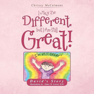 I May Be Different, But I Am Still Great!(English, Paperback, McCalmont Chrissy)