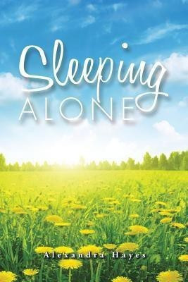 Sleeping Alone(English, Paperback, Hayes Alexandra)