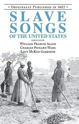 Slave Songs of the United States(English, Paperback, Garrison Lucy)