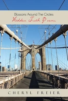 Blossoms Around The Circles(English, Paperback, Freier Cheryl)