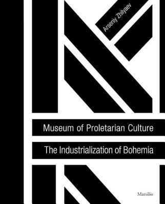 Museum of Proletarian Culture(English, Paperback, Zhilyaev Arseniy)