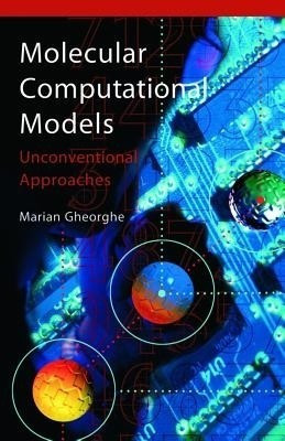 Molecular Computational Models: Unconventional Approaches(English, Electronic book text, unknown)