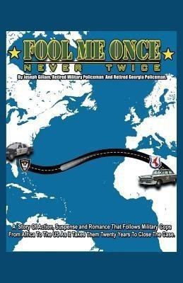 Fool Me Once, Never Twice(English, Paperback, Gillam Joseph)