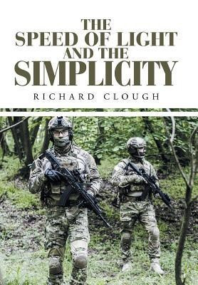 The Speed of Light and the Simplicity(English, Hardcover, Clough Richard)