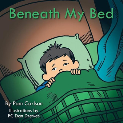 Beneath My Bed(English, Paperback, Carlson Pam)