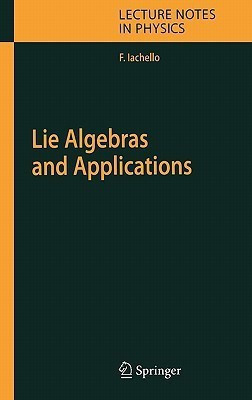 Lie Algebras and Applications(English, Hardcover, Iachello Francesco)