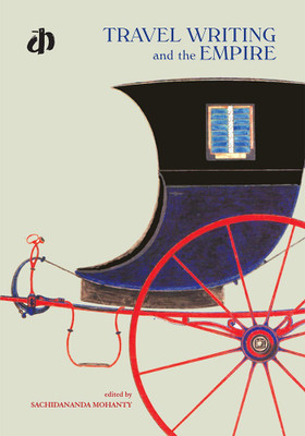 Travel Writing and the Empire(English, Paperback, unknown)