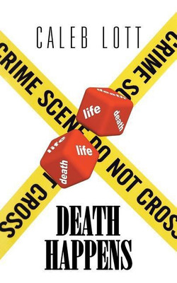 Death Happens(English, Paperback, Lott Caleb)