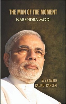 The Man of the Moment  - Narendra Modi(English, Paperback, Kamath M. V.)