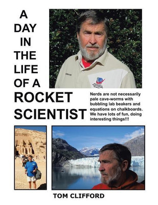 A Day in the Life of a Rocket Scientist(English, Paperback, Clifford Tom)
