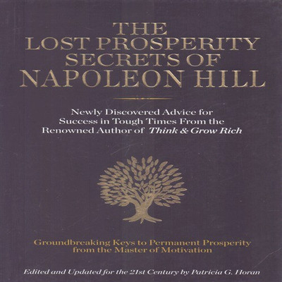 The Lost Prosperity Secrets of Napoleon Hill(English, Paperback, Hill Napoleon)