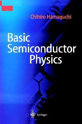 Basic Semiconductor Physics(English, Hardcover, Hamaguchi Chihiro)