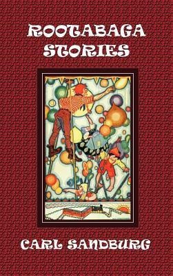 Rootabaga Stories(English, Hardcover, Sandburg Carl)