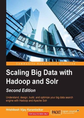 Scaling Big Data with Hadoop and Solr -(English, Electronic book text, Karambelkar Hrishikesh Vijay)