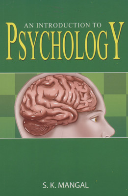 An Introduction to Psychology(English, Paperback, Mangal S K Ph.D.)