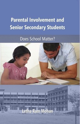 Parental Involvement and Senoir Secondary Students(English, Paperback, unknown)