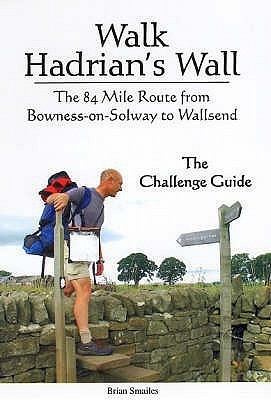 Walk Hadrian's Wall(English, Paperback, Smailes Brian)