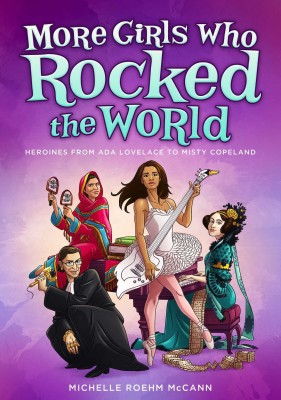 More Girls Who Rocked the World(English, Paperback, MCCANN)