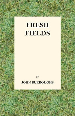 Fresh Fields(English, Paperback, Burroughs John)