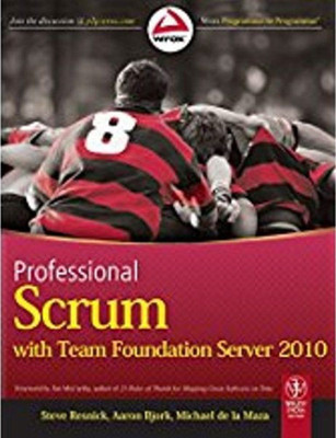 Professional Scrum with Team Foundation Server 2010(English, Paperback, Resnick Steve)