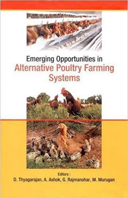 Emerging Opportunities in Alternative Poultry Farming Systems(English, Hardcover, unknown)