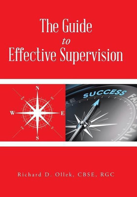 The Guide to Effective Supervision(English, Hardcover, Ollek Cbse Rgc Richard D)