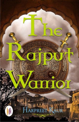The Rajput Warrior(English, Paperback, Kaur Harpreet)