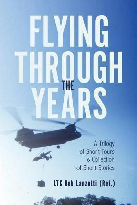Flying Through the Years(English, Paperback, Lanzotti Bob)