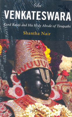 Sri Venkateswara  - Lord Balaji and His Holy Abode of Tirupathi(English, Paperback, Mahtani Renu Dr.)