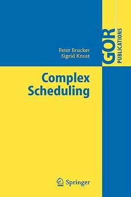Complex Scheduling(English, Hardcover, Knust Sigrid)