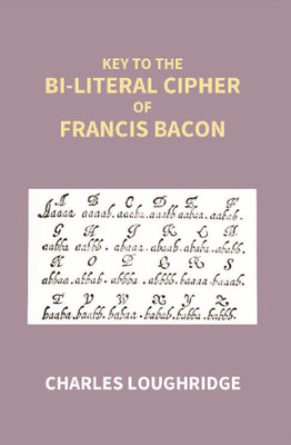 Key to the Bi-Literal Cipher of Francis Bacon [Hardcover](English, Electronic book text, Dwivedi Manan)