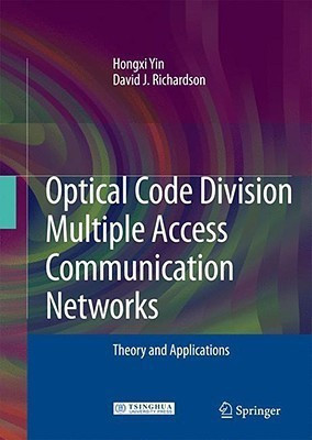 Optical Code Division Multiple Access Communication Networks(English, Hardcover, Yin Hongxi)