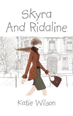Skyra And Ridaline(English, Paperback, Wilson Katie)