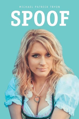 Spoof(English, Paperback, Tryon Michael Patrick)