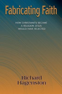 Fabricating Faith(English, Paperback, Hagenston Richard)