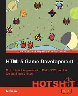 HTML5 Game Development HOTSHOT(English, Electronic book text, Makzan)