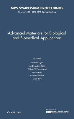 Advanced Materials for Biological and Biomedical Applications: Volume 1569(English, Hardcover, unknown)