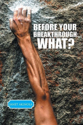 Before Your Breakthrough(English, Paperback, Akinola Janet)