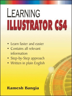 Learning Illustrator Cs4 1 Edition(English, Paperback, Bangia Ramesh)