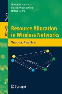 Resource Allocation in Wireless Networks  - Theory and Algorithms(English, Paperback, Stanczak Slawomir)