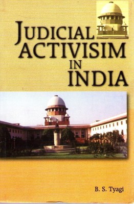 Judicial Activism in India(English, Paperback, Tyagi B. S.)